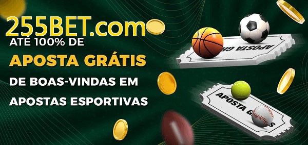 255BET.combet Ate 100% de Aposta Gratis