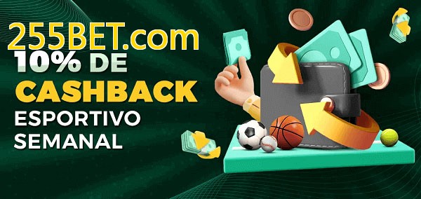 10% de bônus de cashback na 255BET.com